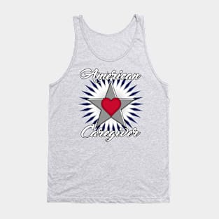 American Caregiver Star white font design Tank Top